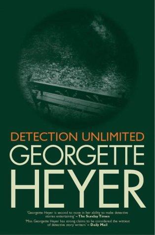 Georgette Heyer - Detection Unlimited