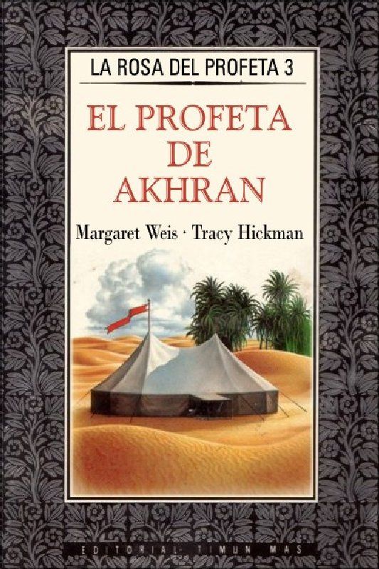 (La Rosa Del Profeta 03) El Profeta De Akhran